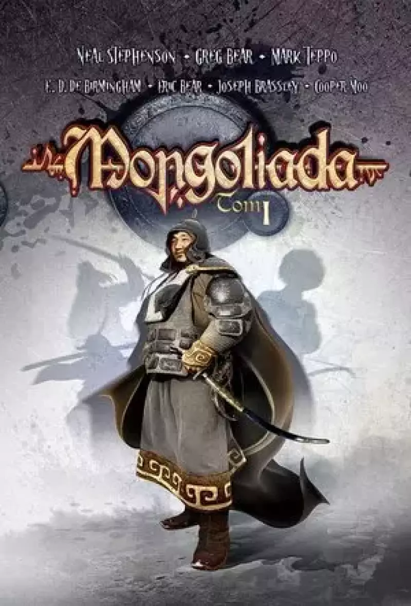 Mongoliada. Tom 1 Mongoliada. Tom 1