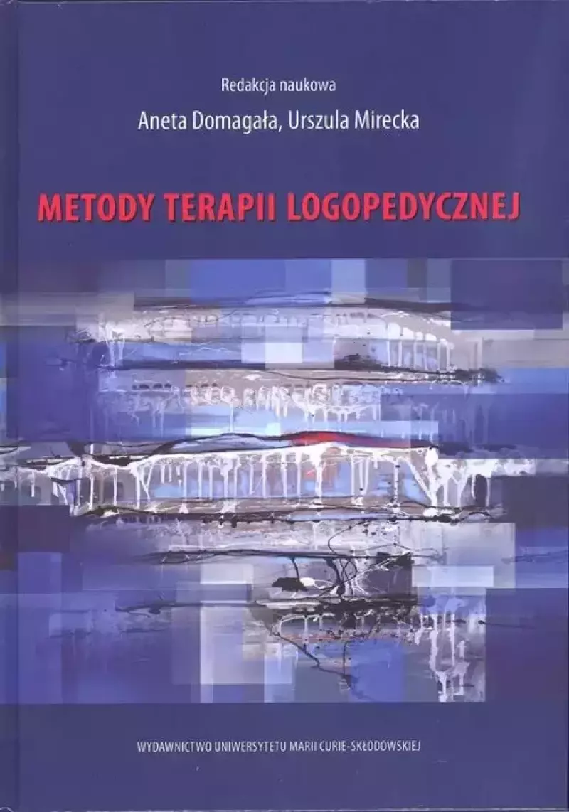 Metody terapii logopedycznej Metody terapii logopedycznej