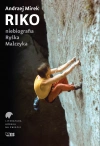 LITERATURA GÓRSKA NA ŚWIECIE. Riko. niebiografia Ryśka Malczyka - zdjęcie