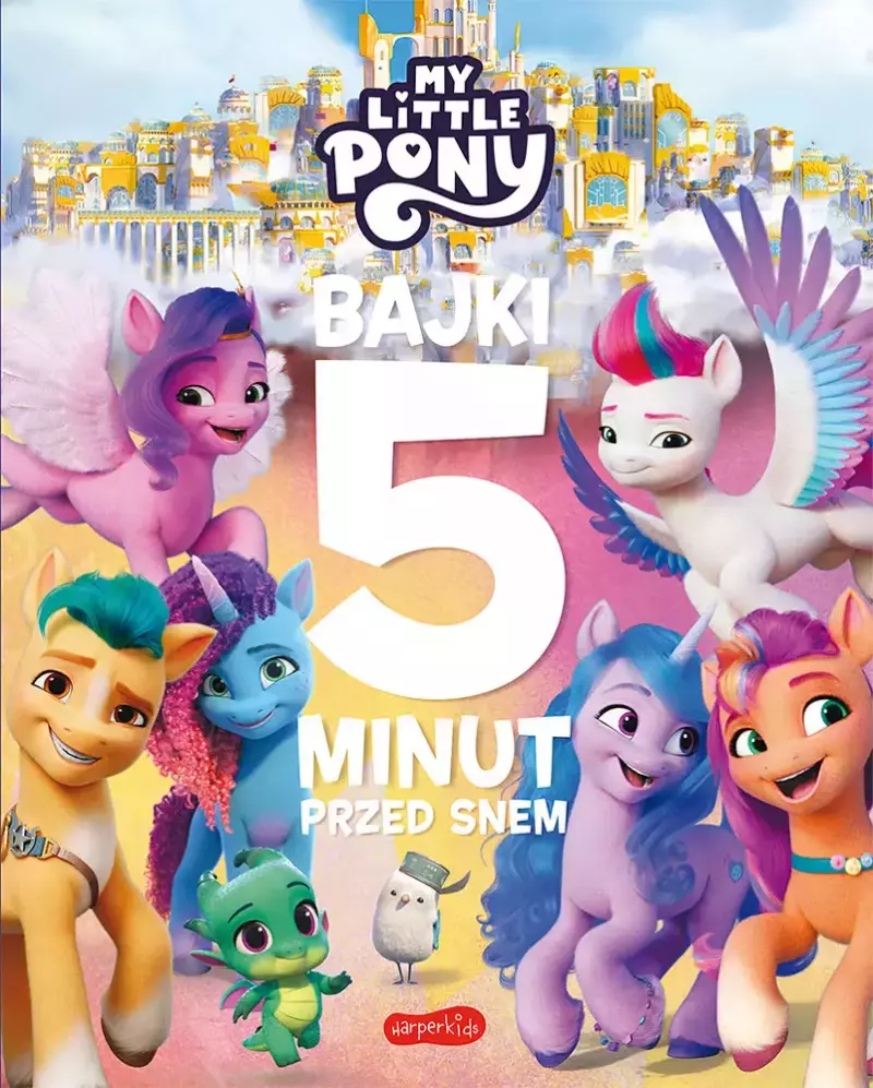 Bajki 5 minut przed snem 2. My Little Pony. Nowe pokolenie