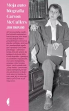 Moja autobiografia Carson McCullers - zdjęcie