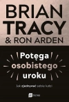 Potęga osobistego uroku. Jak zjednywać sobie ludzi - zdjęcie