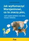 Jak wytłumaczyć Marsjaninowi, co to znaczy pies, czyli o języku (polskim i nie tylko) inaczej i ciekawiej - zdjęcie