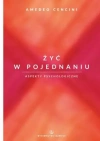 Żyć w pojednaniu. Aspekty psychologiczne - zdjęcie