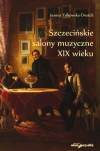 Szczecińskie salony muzyczne XIX wieku - zdjęcie