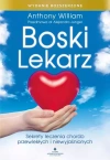 Boski lekarz. Sekrety leczenia chorób przewlekłych i niewyjaśnionych (wydanie rozszerzone) - zdjęcie