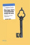 Dlaczego wiara chrześcijańska wciąż ma sens. Odpowiedź na wyzwania współczesności - zdjęcie