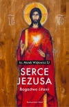 Serce Jezusa. Bogactwo Litanii - zdjęcie