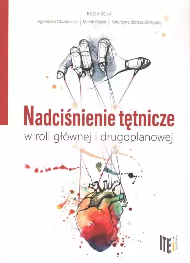 Nadciśnienie tętnicze w roli głównej i drugoplanowej Nadciśnienie tętnicze w roli głównej i drugoplanowej