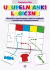 Uzupełnianki logiczne Materiały usprawniające logiczne myślenie i umiejętność kategoryzowania - zdjęcie