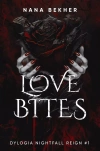 Love Bites. Dylogia Nightfall Reign. Tom 1 - zdjęcie