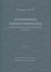 Odrodzenie Rzeczypospolitej w myśli politycznej Józefa Piłsudskiego 1918-1922. Część I - zdjęcie