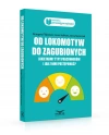 Od lokomotyw do zagubionych - zdjęcie