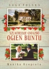 Szlacheckie gniazdo. Tom 2. Ogień buntu - zdjęcie
