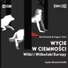 Wycie w ciemności. Wilki i wilkołaki Europy. Audiobook - zdjęcie