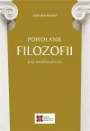 Powołanie filozofii. Esej metafilozoficzny - zdjęcie