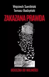 Zakazana prawda. Ucieczka od wolności - zdjęcie