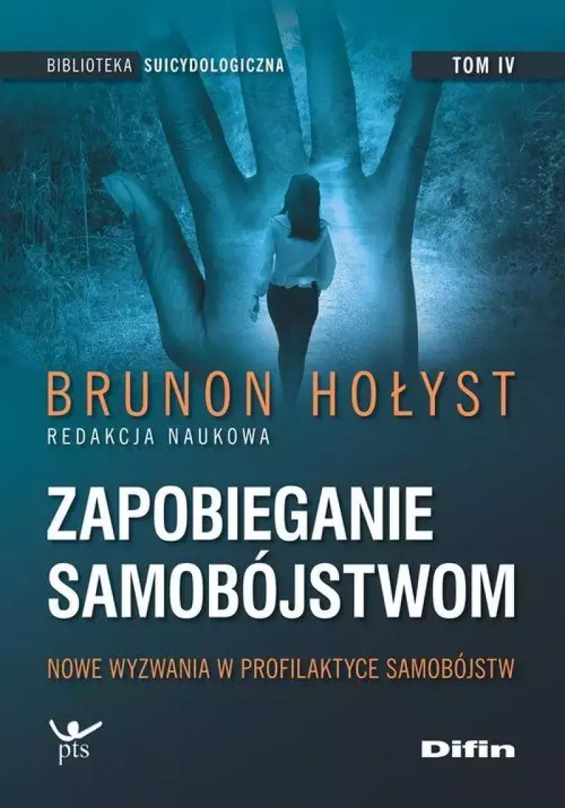 Biblioteka Suicydologiczna. Tom 4. Zapobieganie samobójstwom. Nowe wyzwania w profilaktyce samobójstw