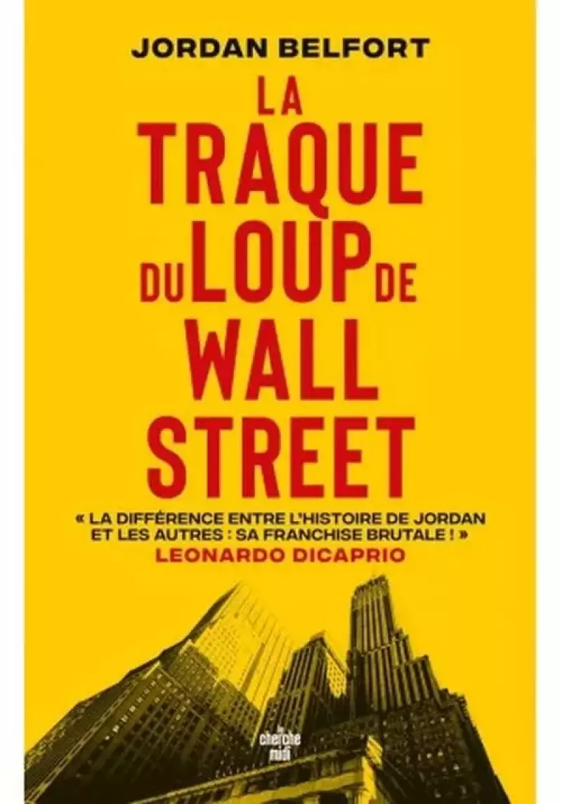 La Traque du Loup de Wall Street La Traque du Loup de Wall Street