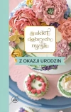 Bukiet dobrych myśli - z okazji urodzin - zdjęcie