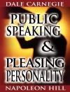 Public Speaking by Dale Carnegie (the author of How to Win Friends & Influence People) & Pleasing Personality by Napoleon Hill (the author of Think and Grow Rich) - zdjęcie