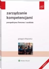 Zarządzanie kompetencjami. Perspektywa firmowa i osobista. Wydanie 2024 - zdjęcie