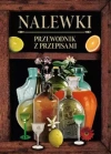 Nalewki. Przewodnik z przepisami - zdjęcie
