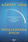 Przejażdżka życia. Czego nauczyłem się jako CEO The Walt Disney Company - zdjęcie