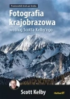 Fotografia krajobrazowa według Scotta Kelby'ego - zdjęcie