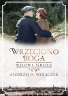 Wrzeciono Boga. Tom 2. Wdowi grosz - zdjęcie