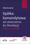 Spółka komandytowa od utworzenia do likwidacji. Praktyczny poradnik - zdjęcie