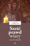 Sześć prawd wiary oraz ich skutki - zdjęcie