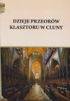 Dzieje przeorów klasztoru w Cluny - zdjęcie