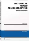 Materialne prawo administracyjne Wybrane zagadnienia - zdjęcie