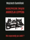 Niebezpieczne związki Andrzeja Leppera. Kto naprawdę go zabił? Audiobook - zdjęcie