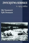 Zwycięstwa serbskie 1914 roku - zdjęcie