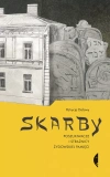 Skarby. Poszukiwacze i strażnicy żydowskiej pamięci - zdjęcie