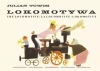 Lokomotywa/The Locomotive/La locomotive/Lokomotive - zdjęcie
