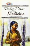 OUR WORLD BRE A2 Tender Flower and the Medicine Reader - zdjęcie