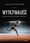 Wytrzymałość. Elastyczne granice ludzkich możliwości - zdjęcie