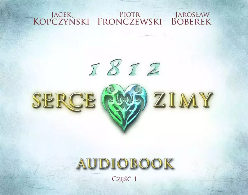 Serce zimy. Audiobook Serce zimy. Audiobook
