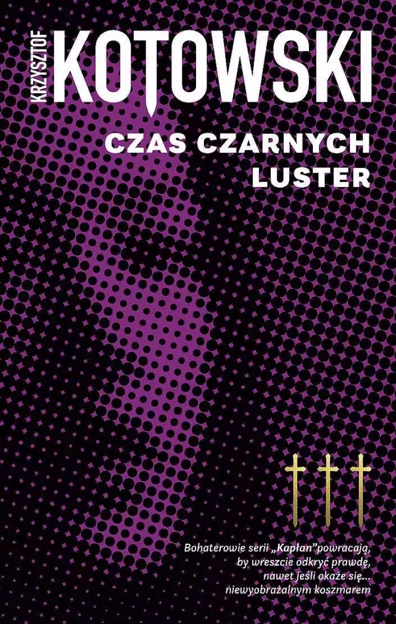 Kapłan. Tom 3. Czas Czarnych Luster Kapłan. Tom 3. Czas Czarnych Luster