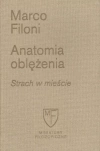 Miniatury filozoficzne. Anatomia oblężenia. Strach w mieście - zdjęcie