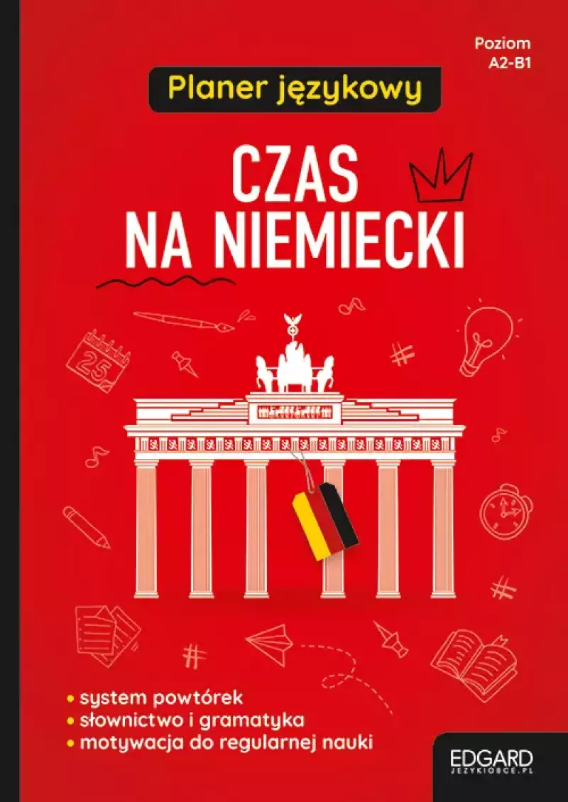 Planer językowy. Czas na niemiecki. Poziom A2-B1 Planer językowy. Czas na niemiecki. Poziom A2-B1