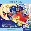 101 bajek. W areoplanie - zdjęcie
