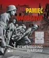 Pamięć Warszawy. Remembering Warsaw - zdjęcie