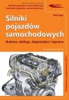 Silniki pojazdów samochodowych. Budowa, obsługa, diagnostyka i naprawa. Kwalifikacja MG.18 - zdjęcie
