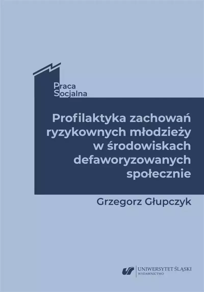 Profilaktyka zachowań ryzykownych młodzieży Profilaktyka zachowań ryzykownych młodzieży