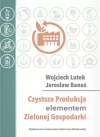 Czystsza Produkcja elementem Zielonej Gospodarki - zdjęcie