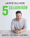 5 składników. Gotuj szybko i łatwo - zdjęcie